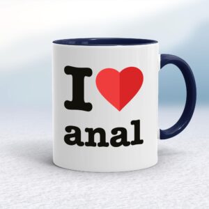I Love Anal - Rude Mugs - Slightly Disturbed - Image 1 of 12