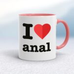 I Love Anal - Rude Mugs - Slightly Disturbed - Image 5 of 12