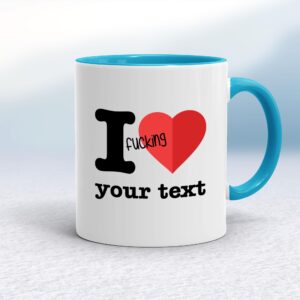 Personalised I Fucking Love - Rude Mugs - Slightly Disturbed - Image 1 of 12