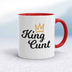 King Cunt - Rude Mugs - Slightly Disturbed - Image 1 of 14
