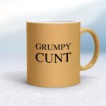 Grumpy Cunt - Rude Mugs - Slightly Disturbed - Image 18 of 18