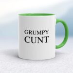 Grumpy Cunt - Rude Mugs - Slightly Disturbed - Image 8 of 14