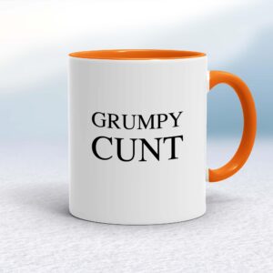 Grumpy Cunt - Rude Mugs - Slightly Disturbed - Image 1 of 14