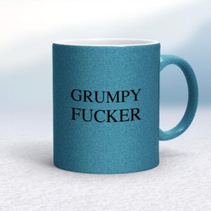 Grumpy Fucker - Rude Mugs - Slightly Disturbed - Image 1 of 14