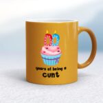 Personalised Years Of Being A Cunt - Rude Mugs - Slightly Disturbed - Image 10 of 14
