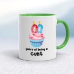 Personalised Years Of Being A Cunt - Rude Mugs - Slightly Disturbed - Image 8 of 14