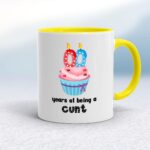 Personalised Years Of Being A Cunt - Rude Mugs - Slightly Disturbed - Image 7 of 14