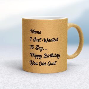 Personalised You Old Cunt - Rude Mugs - Slightly Disturbed - Image 1 of 14