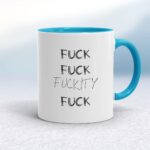 Fuck Fuck Fuckity Fuck - Rude Mugs - Slightly Disturbed - Image 3 of 14