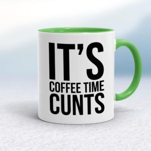 Coffee Time Cunts - Rude Mugs - Slightly Disturbed - Image 1 of 14