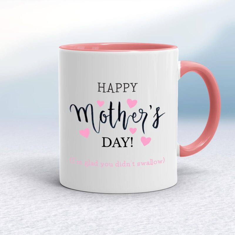 Happy Mother's Day (I'm Glad You Didn't Swallow) - Rude Mugs - Slightly Disturbed - Image 5 of 12