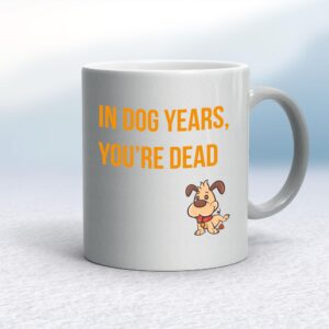 In Dog Years - Rude Mugs - Slightly Disturbed - Image 1 of 13