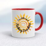 I'm A Little Ray Of Fucking Sunshine - Rude Mugs - Slightly Disturbed - Image 6 of 14