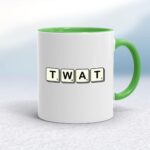Scrabble Tiles Twat - Rude Mugs - Slightly Disturbed - Image 8 of 14