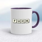 Scrabble Tiles Fuck - Rude Mugs - Slightly Disturbed