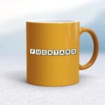 Scrabble Tiles Fucktard - Rude Mugs - Slightly Disturbed - Image 10 of 14