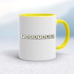 Scrabble Tiles Fucktard - Rude Mugs - Slightly Disturbed - Image 7 of 14