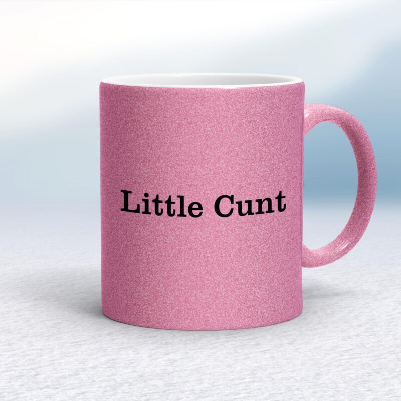 Little Cunt - Rude Mugs - Slightly Disturbed - Image 15 of 15