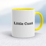 Little Cunt - Rude Mugs - Slightly Disturbed - Image 7 of 14