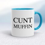 Cunt Muffin - Rude Mugs - Slightly Disturbed - Image 3 of 14