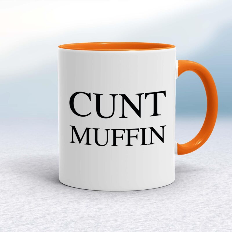 Cunt Muffin - Rude Mugs - Slightly Disturbed