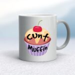 Colourful Cunt Muffin - Rude Mugs - Slightly Disturbed - Image 9 of 14