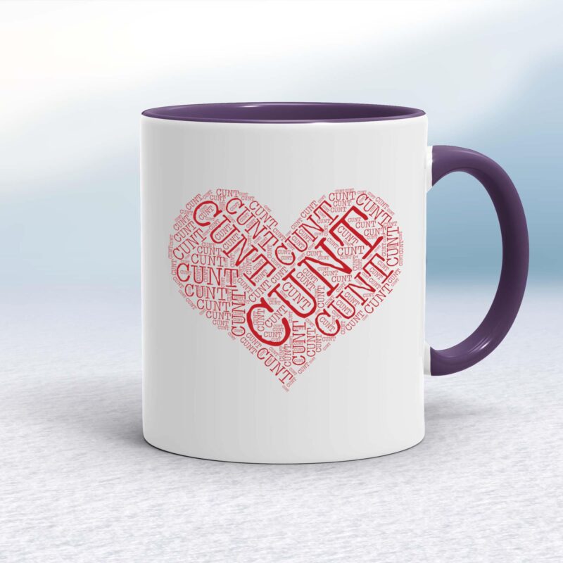 Cunt Heart - Rude Mugs - Slightly Disturbed