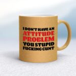 Attitude Problem - Rude Mugs - Slightly Disturbed - Image 18 of 18