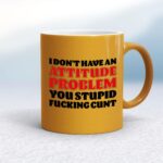 Attitude Problem - Rude Mugs - Slightly Disturbed - Image 10 of 14