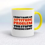 Attitude Problem - Rude Mugs - Slightly Disturbed - Image 7 of 14