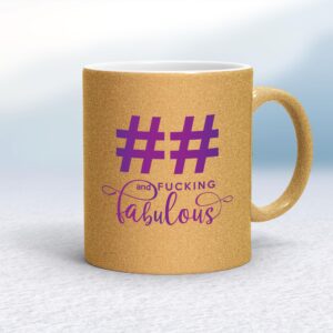 Personalised Age and Fucking Fabulous - Rude Mugs - Slightly Disturbed - Image 1 of 14