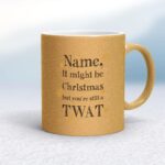 Personalised Christmas Swearing - Rude Mugs - Slightly Disturbed - Image 52 of 52