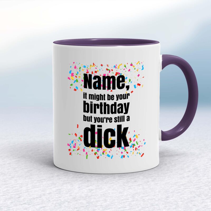 Personalised Birthday Swearing - Rude Mugs - Slightly Disturbed