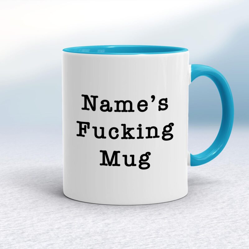 Personalised Fucking - Rude Mugs - Slightly Disturbed - Image 3 of 28