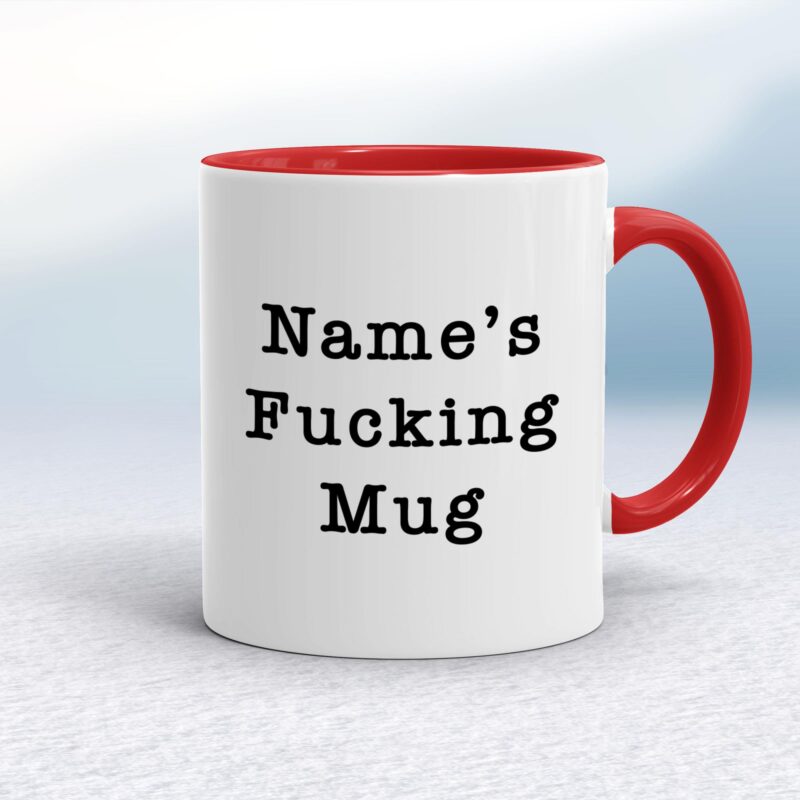 Personalised Fucking - Rude Mugs - Slightly Disturbed - Image 6 of 28