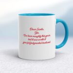 Dear Santa, Yes, I’ve Been Naughty - Rude Mugs - Slightly Disturbed - Image 3 of 14