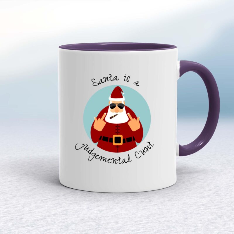 Santa Is A Judgemental Cunt - Rude Mugs - Slightly Disturbed
