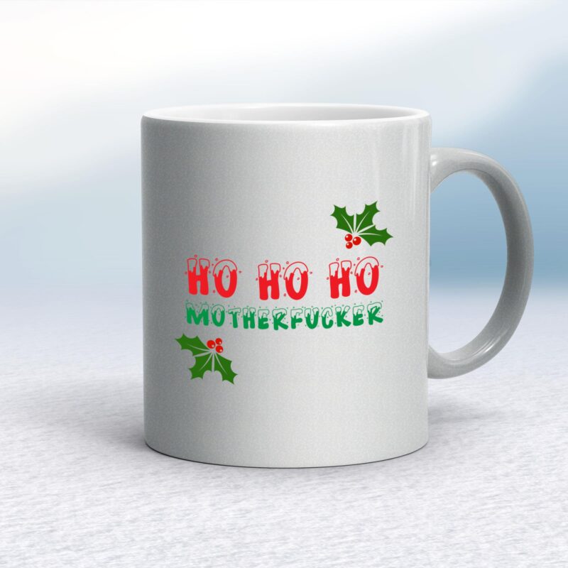 Ho Ho Ho Motherfucker - Rude Mugs - Slightly Disturbed - Image 9 of 12