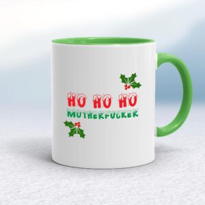 Ho Ho Ho Motherfucker - Rude Mugs - Slightly Disturbed - Image 1 of 12