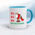Ho Ho Ho Motherfucker Santa - Rude Mugs - Slightly Disturbed - Image 3 of 12