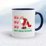 Ho Ho Ho Motherfucker Santa - Rude Mugs - Slightly Disturbed - Image 4 of 12