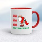 Ho Ho Ho Motherfucker Santa - Rude Mugs - Slightly Disturbed - Image 6 of 12