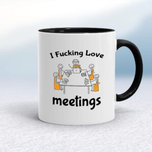 I Fucking Love Meetings - Rude Mugs - Slightly Disturbed - Image 1 of 12