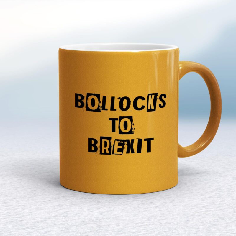Bollocks To Brexit - Rude Mugs - Slightly Disturbed - Image 10 of 14