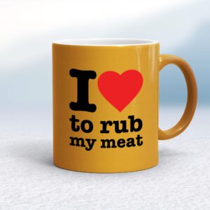 I Love To Rub My Meat - Rude Mugs - Slightly Disturbed - Image 1 of 13