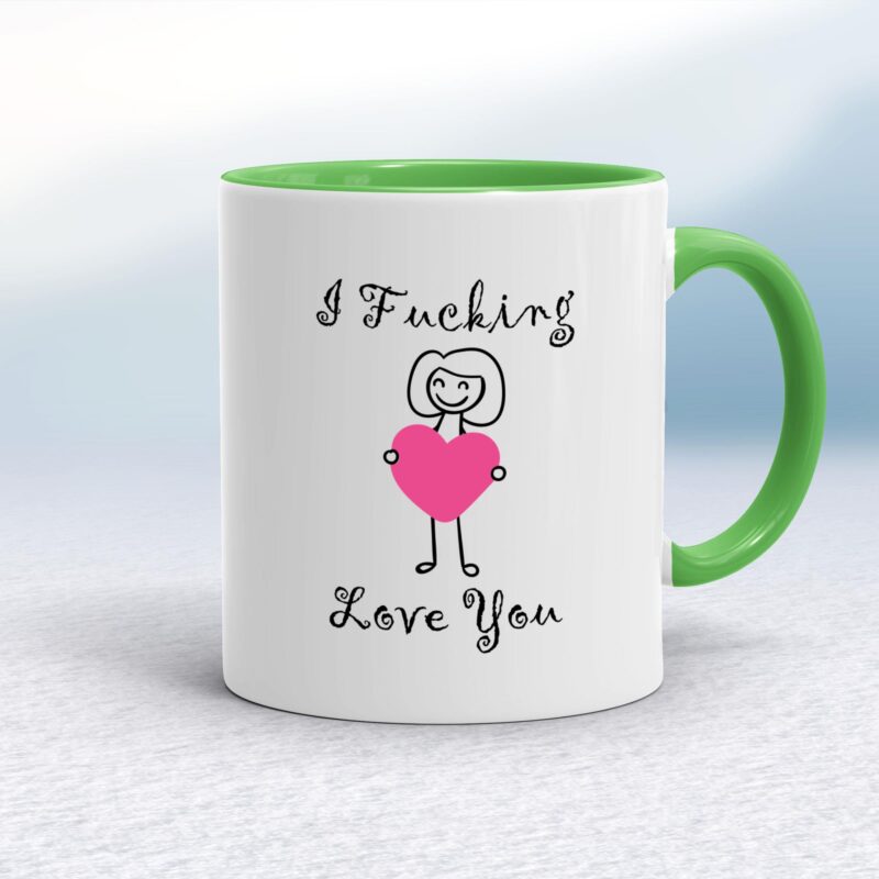 I Fucking Love You - Rude Mugs - Slightly Disturbed - Image 8 of 26