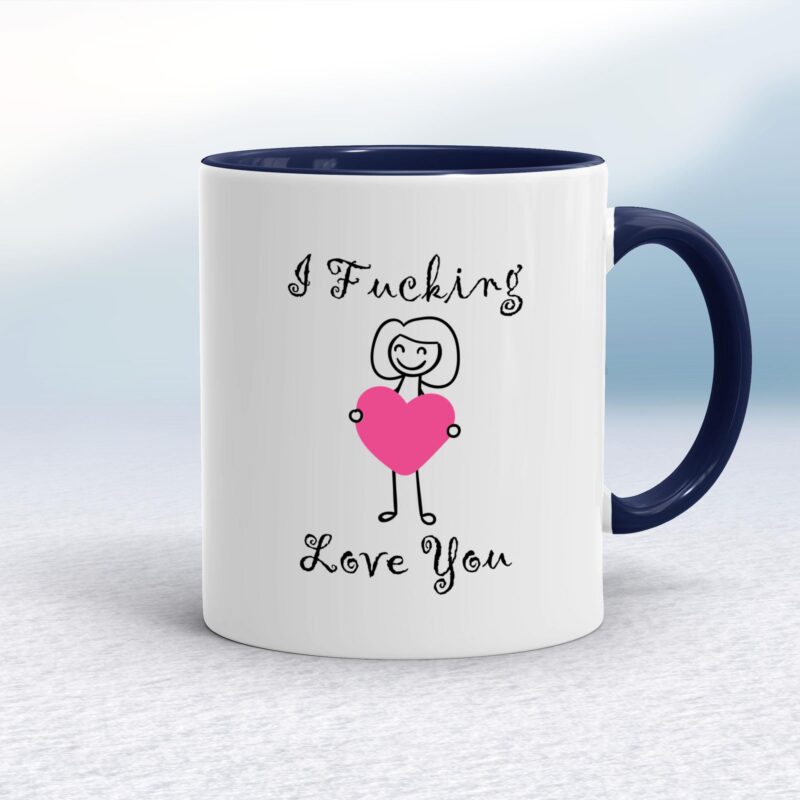 I Fucking Love You - Rude Mugs - Slightly Disturbed - Image 4 of 26