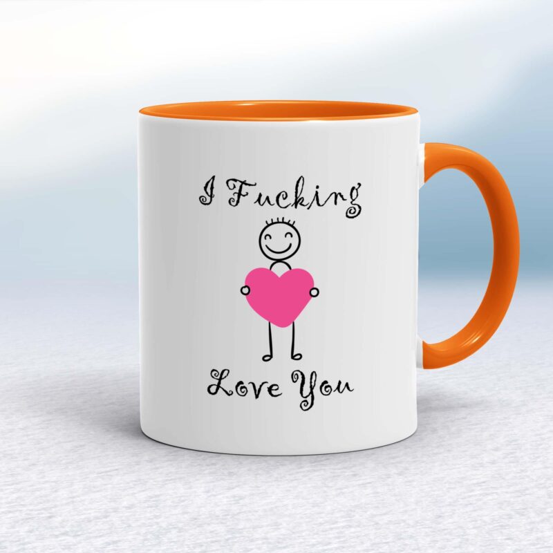 I Fucking Love You - Rude Mugs - Slightly Disturbed