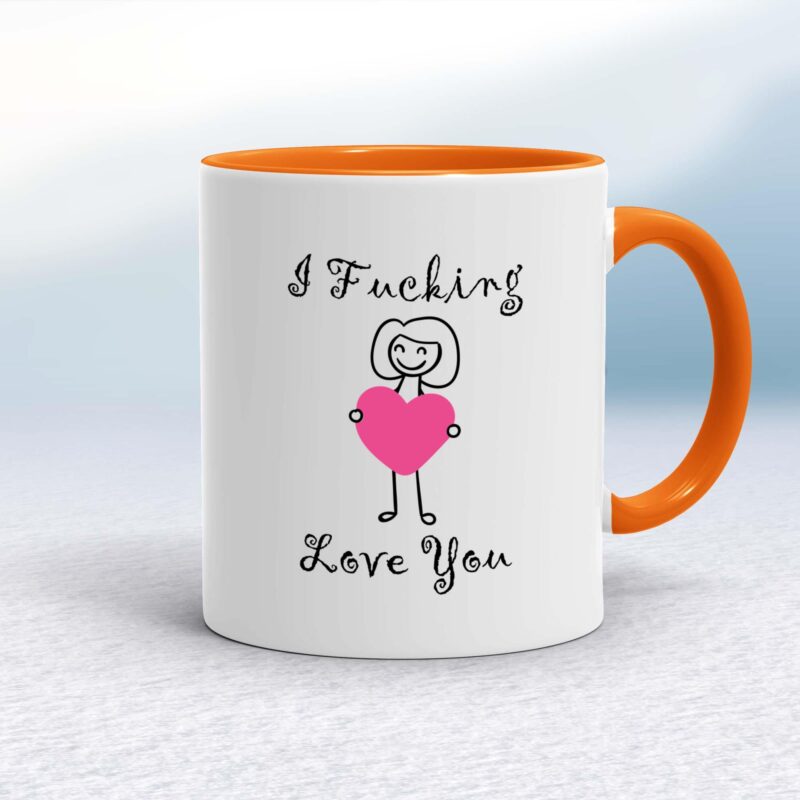 I Fucking Love You - Rude Mugs - Slightly Disturbed