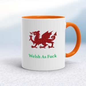 Welsh As Fuck - Rude Mugs - Slightly Disturbed - Image 1 of 14